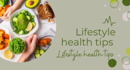 Lifestyle health tips