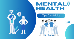 Mental Health Tips for Adults