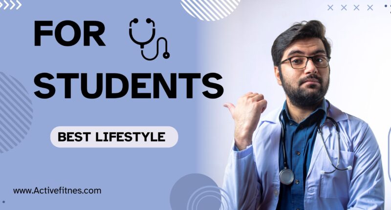 best lifestyle for students