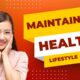 maintain a healthy lifestyle